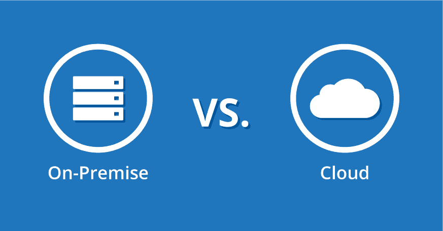 On-Premise Vs Cloud – Which Is Best for Your Organization?