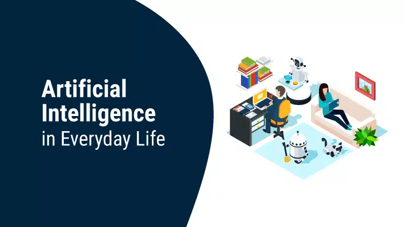 Uses of Artificial Intelligence in Everyday Life